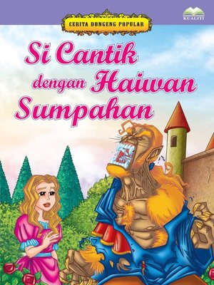 cover image of Si Cantik Dengan Haiwan Sumpahan
